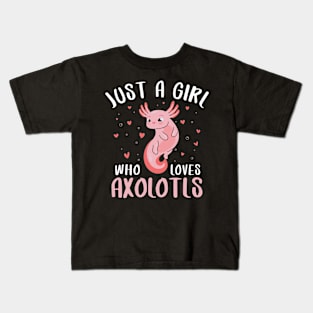 Pet Axolotl Fish Just A Birth day Girl Who Loves Axolotl Kids T-Shirt